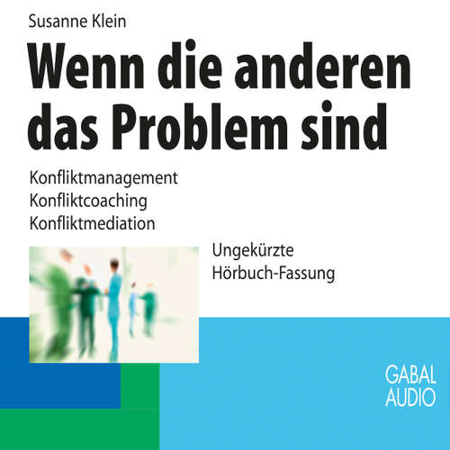 Hoerbuch Wenn die anderen das Problem sind - Susanne Klein - Heiko Grauel