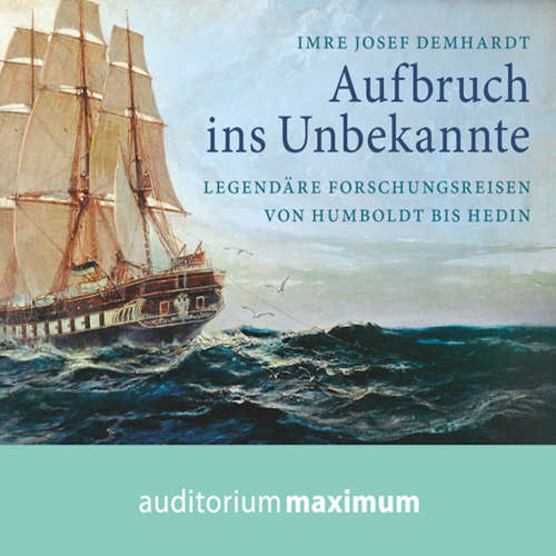 Hoerbuch Aufbruch ins Unbekannte - Imre Josef Demhardt - Kerstin Hoffmann Hoerbuch Aufbruch ins Unbekannte - Imre Josef Demhardt - Kerstin Hoffmann
