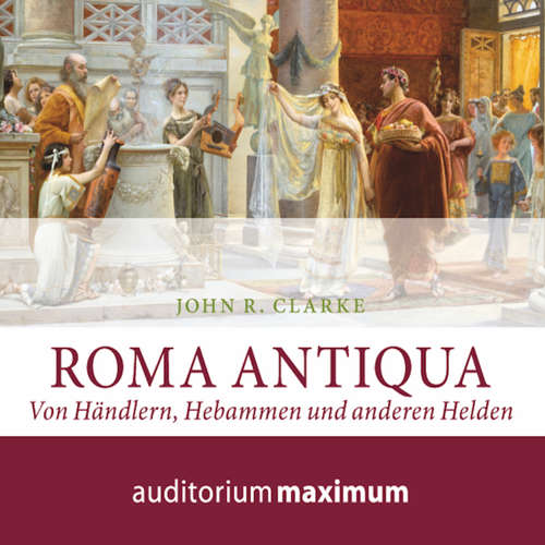 Hoerbuch Roma Antiqua - John Clarke - Michael Hametner Hoerbuch Roma Antiqua - John Clarke - Michael Hametner