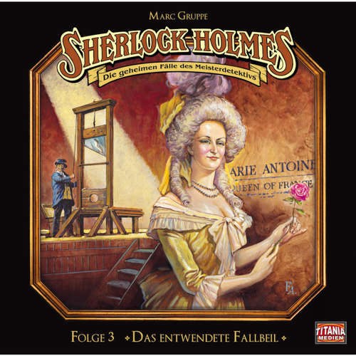 Hoerbuch Sherlock Holmes - Die geheimen Fälle des Meisterdetektivs, Folge 3: Das entwendete Fallbeil - Arthur Conan Doyle - Joachim Tennstedt Hoerbuch Sherlock Holmes - Die geheimen Fälle des Meisterdetektivs, Folge 3: Das entwendete Fallbeil - Arthur Conan Doyle - Joachim Tennstedt