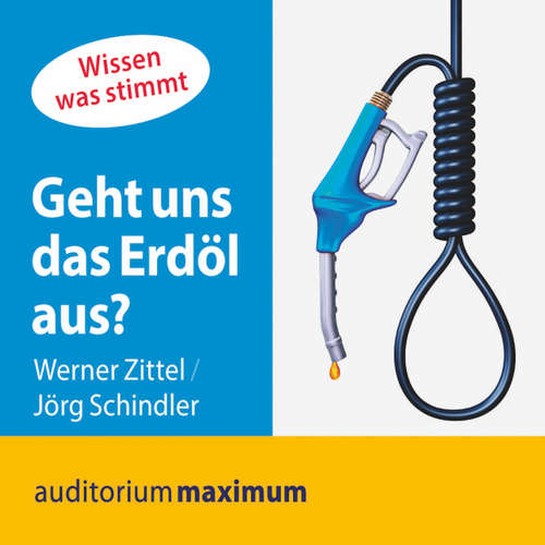 Hoerbuch Geht uns das Erdöl aus? - Jörg Schnidler - Manfred Fenner Hoerbuch Geht uns das Erdöl aus? - Jörg Schnidler - Manfred Fenner