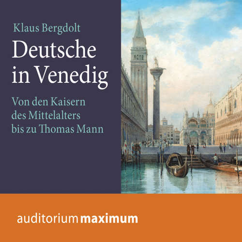 Hoerbuch Deutsche in Venedig - Klaus Bergdolt - Martin Falk Hoerbuch Deutsche in Venedig - Klaus Bergdolt - Martin Falk