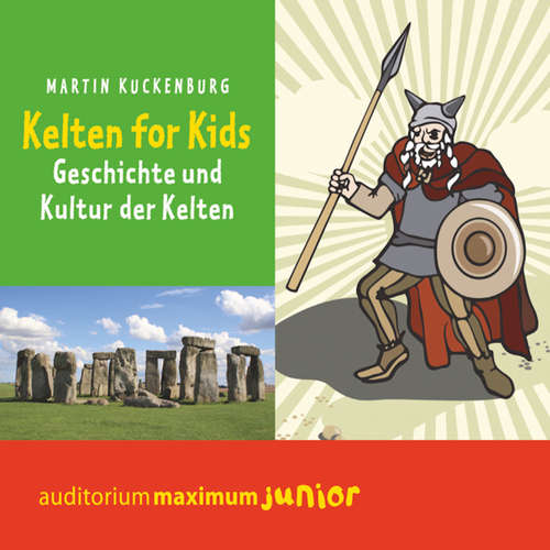 Hoerbuch Kelten für Kids - Martin Kuckenburg - Thomas Piper Hoerbuch Kelten für Kids - Martin Kuckenburg - Thomas Piper