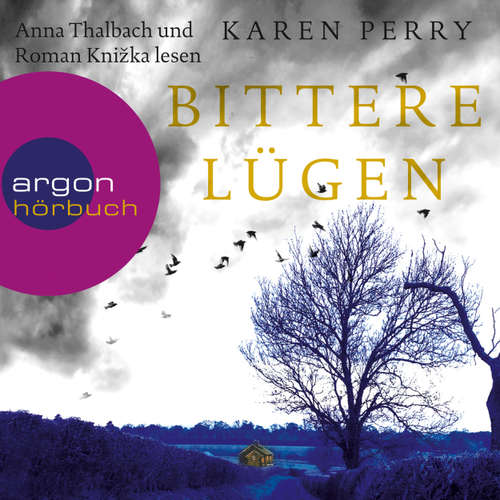 Hoerbuch Bittere Lügen (Autorisierte Lesefassung) - Karen Perry - Anna Thalbach