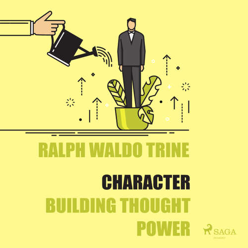 Audiobook Character - Building Thought Power - Ralph Waldo Trine - Paul Darn