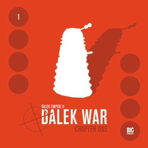 Audiobook Dalek Empire, Series 2, 1: Dalek War Chapter 1 - Nicholas Briggs - Gareth Thomas Audiobook Dalek Empire, Series 2, 1: Dalek War Chapter 1 - Nicholas Briggs - Gareth Thomas