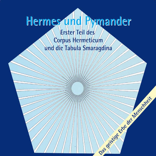 Hoerbuch Hermes und Pymander - Bianca Blessing - Wolfgang Blessing