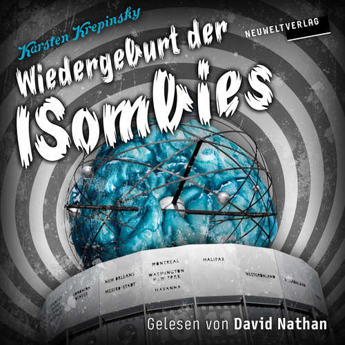 Hoerbuch Wiedergeburt der ISombies - Karsten Krepinsky - David Nathan