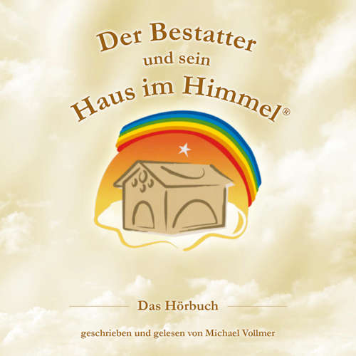 Hoerbuch Der Bestatter und sein Haus im Himmel -  - Michael Vollmer