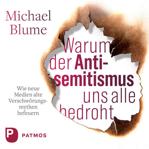 Hoerbuch Warum der Antisemitismus uns alle bedroht - Michael Blume - Michael Blume