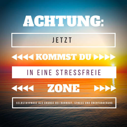 Hoerbuch Achtung: Jetzt kommst Du in eine stressfreie Zone - Patrick Lynen - Patrick Lynen