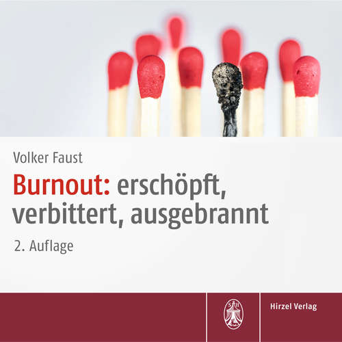 Hoerbuch Burnout: erschöpft, verbittert, ausgebrannt - Volker Faust - Volker Faust