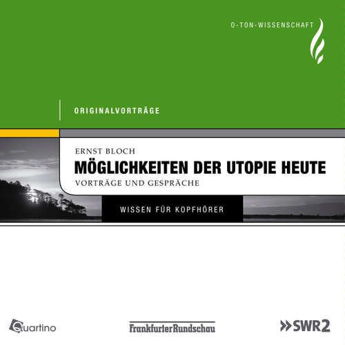 Hoerbuch Möglichkeiten der Utopie heute - Ernst Bloch - Ernst Bloch