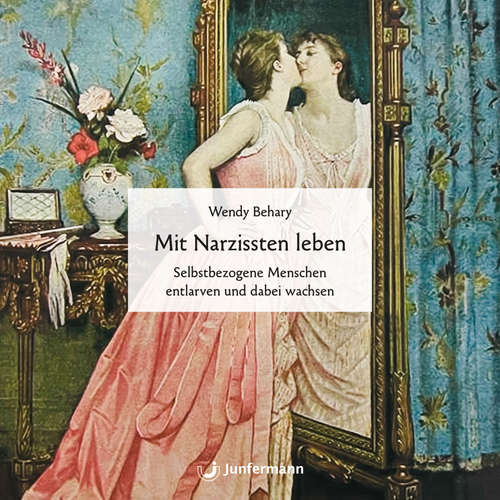 Hoerbuch Mit Narzissten leben - Wendy Behary - Jule Vollmer