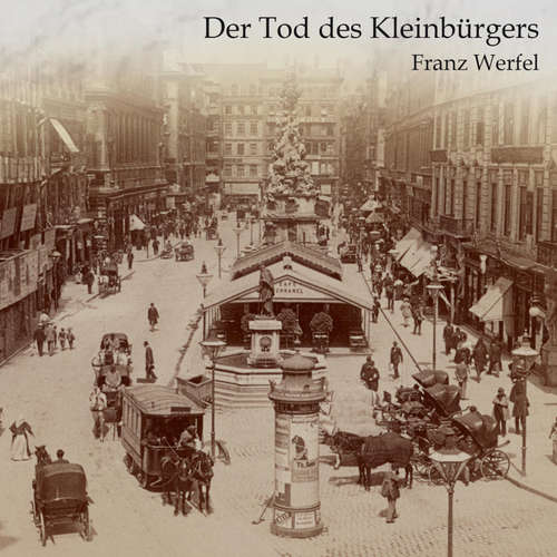 Hoerbuch Der Tod des Kleinbürgers - Franz Werfel - Oliver Dupont