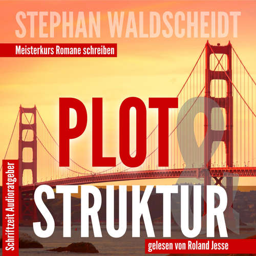 Hoerbuch Plot & Struktur - Stephan Waldscheidt - Roland Jesse
