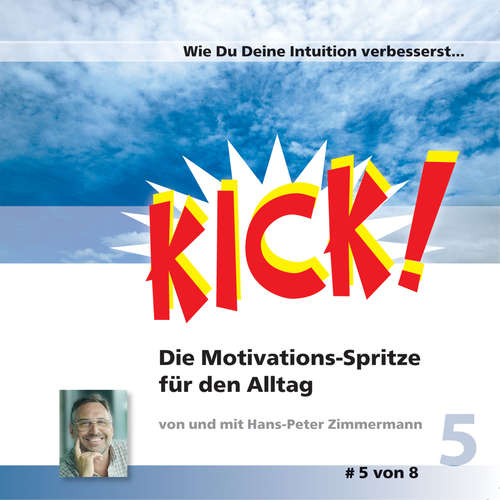 Hoerbuch Wie Du Deine Intuition verbesserst - Hans-Peter Zimmermann - Hans-Peter Zimmermann