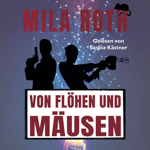 Hoerbuch Von Flöhen und Mäusen - Mila Roth - Saskia Kästner
