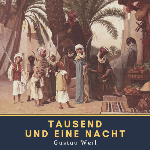 Hoerbuch Tausend und eine Nacht - Gustav Weil - Bernd Ungerer
