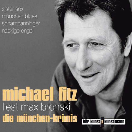 Hoerbuch Michael Fitz liest Max Bronski: Die Münchenkrimis - Max Bronski - Michael Fitz