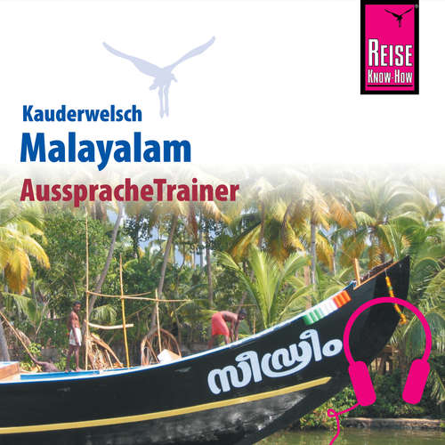 Hoerbuch Reise Know-How Kauderwelsch AusspracheTrainer Malayalam - Christina Kamp - Annakutty Findeis