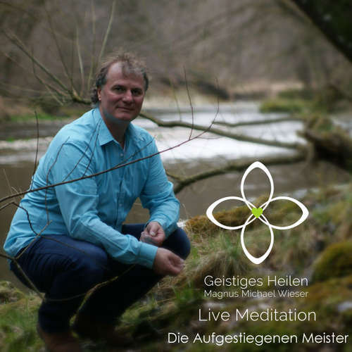 Hoerbuch Die Aufgestiegenen Meister - Magnus Michael Wieser - Magnus Michael Wieser