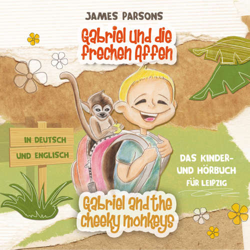 Hoerbuch James Parsons: Gabriel und die frechen Affen (Gabriel and the Cheeky Monkeys) -  - Nicola Seaton-Clark