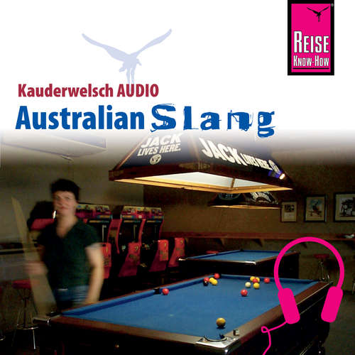 Hoerbuch Reise Know-How Kauderwelsch AUDIO Australian Slang - Elfi H. M. Gilissen - Andrew Tokmakoff
