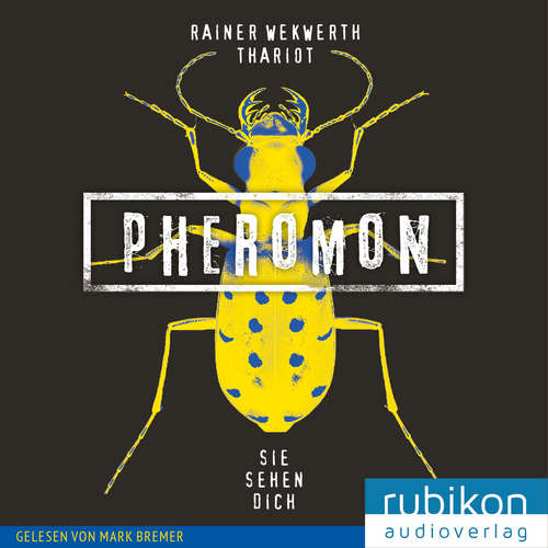 Hoerbuch Pheromon: Sie sehen Dich (2) - Rainer Wekwerth - Mark Bremer
