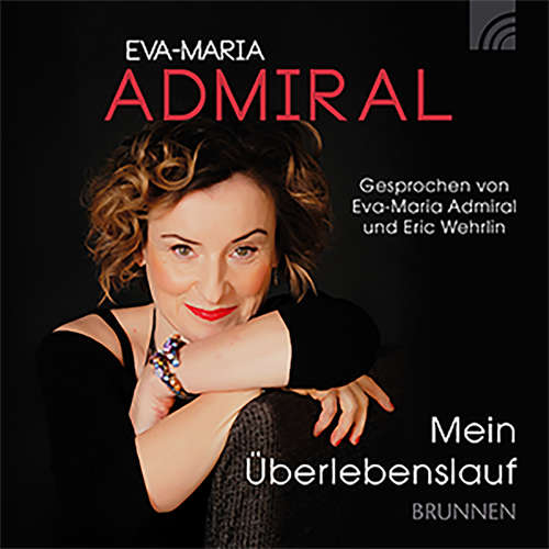 Hoerbuch Mein Überlebenslauf - Eva-Maria Admiral - Eva-Maria Admiral