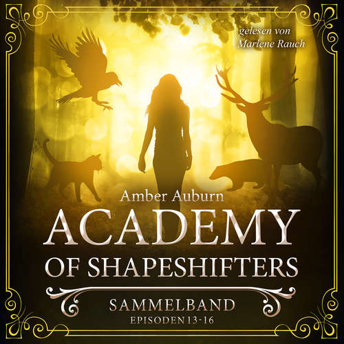 Hoerbuch Academy of Shapeshifters - Sammelband 4 - Amber Auburn - Marlene Rauch