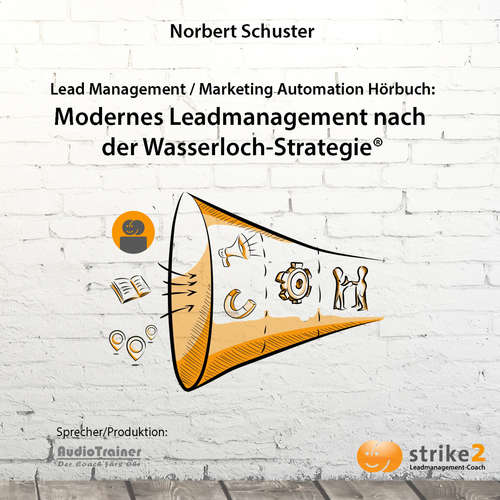 Hoerbuch Modernes Lead Management nach der Wasserloch-Strategie - Norbert Schuster - Martin Falk