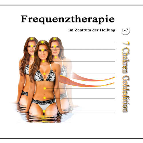 Hoerbuch Frequenztherapie im Zentrum der Heilung 1-7 - Jeffrey Jey Bartle - Jeffrey Jey Bartle