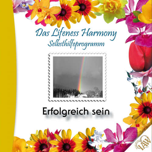 Hoerbuch Das Lifeness Harmony Selbsthilfeprogramm: Erfolgreich sein -  - Judith Winkler