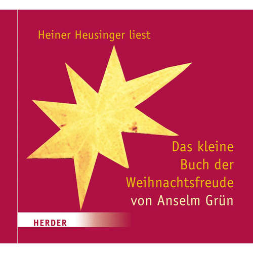 Hoerbuch Das kleine Buch der Weihnachtsfreude - Anselm Grün - Heiner Heusinger