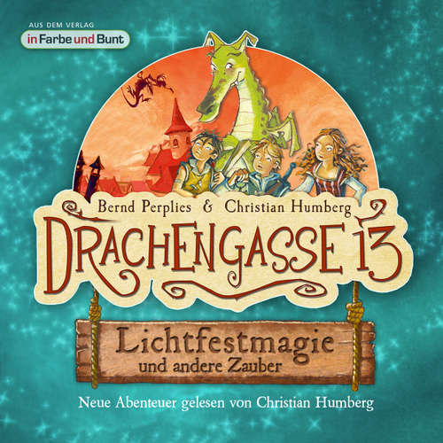 Hoerbuch Drachengasse 13 - Lichtfestmagie und andere Zauber - Bernd Perplies - Christian Humberg