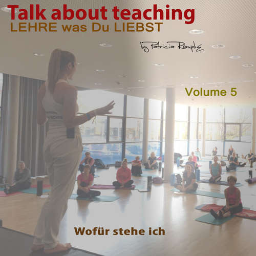 Hoerbuch Talk about Teaching, Vol. 5 - Patricia Römpke - Patricia Römpke