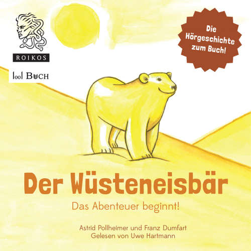 Hoerbuch Der Wüsteneisbär -  - Uwe Hartmann