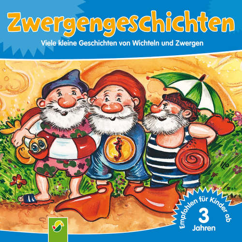 Hoerbuch Zwergengeschichten - Petra Dais - Bernd Reheuser
