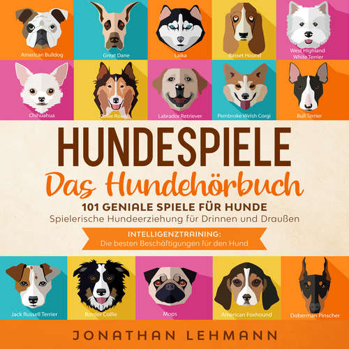 Hoerbuch HUNDESPIELE Das Hundebuch - Jonathan Lehmann - Eduard Janzen