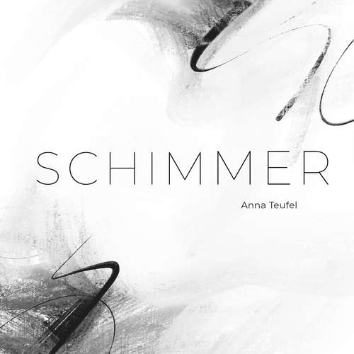 Hoerbuch Schimmer - Anna Teufel - Anna Teufel
