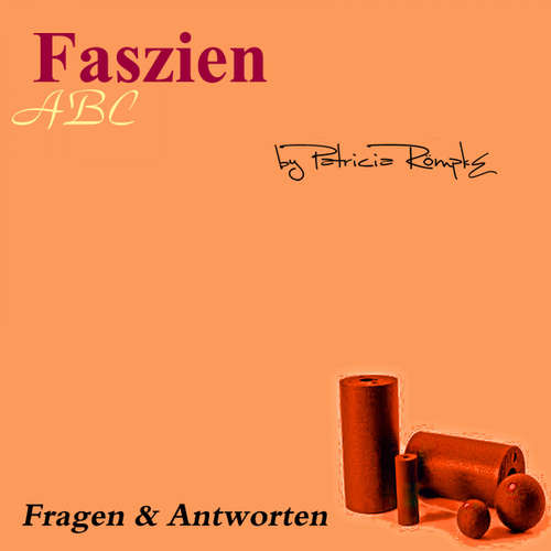 Hoerbuch Faszien ABC - Patricia Römpke - Patricia Römpke