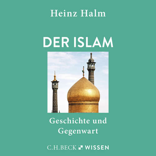 Hoerbuch Der Islam - Heinz Halm - Conny Krause