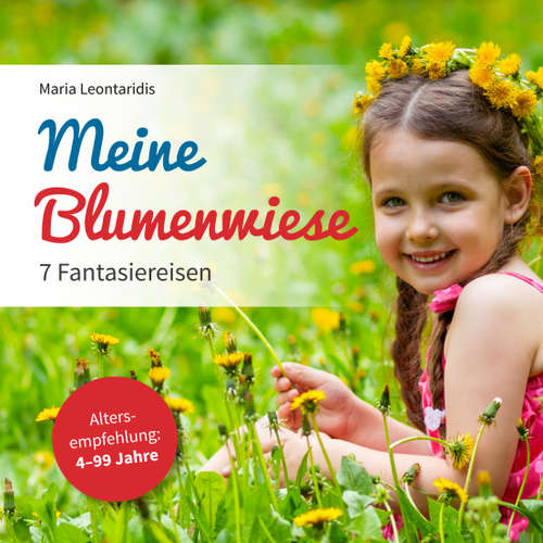 Hoerbuch Meine Blumenwiese - Maria Leontaridis - Maria Leontaridis