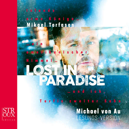 Hoerbuch Lost in paradise - Mikael Torfason - Michael von Au