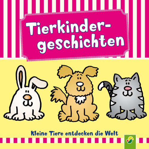 Hoerbuch Tierkindergeschichten - Ingrid Pabst - Christina Rubruck