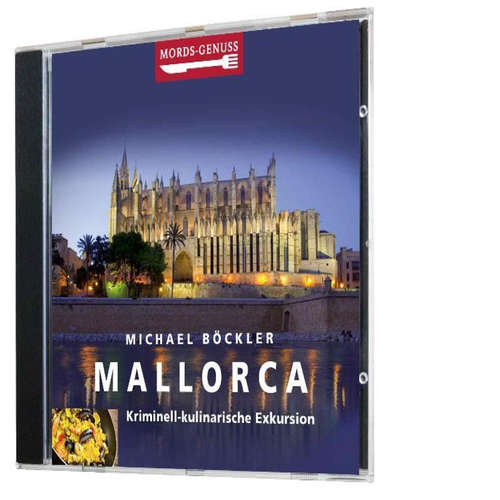 Hoerbuch Mords-Genuss: Mallorca - Michael Böckler - Martin Umbach