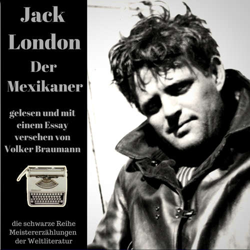 Hoerbuch Der Mexikaner - Jack London - Volker Braumann