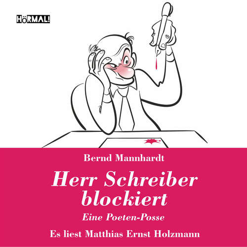Hoerbuch Herr Schreiber blockiert - Bernd Mannhardt - Matthias Ernst Holzmann