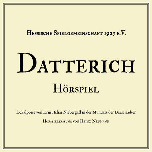 Hoerbuch Datterich - Ernst Elias Niebergall - Heinz Neumann